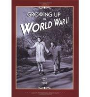 Growing Up in World War II, 1941-1945