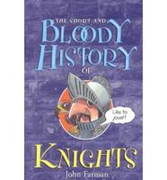 The Short and Bloody History of Knights