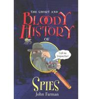 The Short and Bloody History of Spies