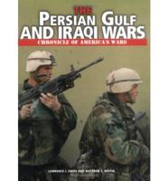 The Persian Gulf and Iraqi Wars