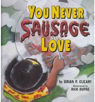 You Never Sausage Love