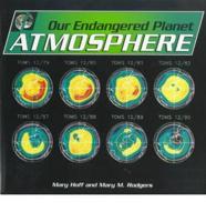 Our Endangered Planet. Atmosphere