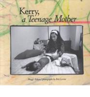 Kerry, a Teenage Mother