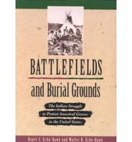 Battlefields and Burial Grounds