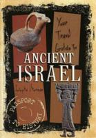 Your Travel Guide to Ancient Israel
