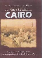 Daily Life in Ancient and Modern Cairo