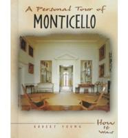 A Personal Tour of Monticello