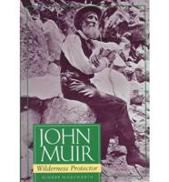 John Muir, Wilderness Protector
