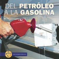 Del petróleo a la gasolina