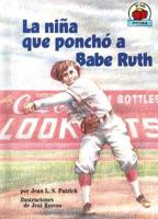 La Niña Que Ponchó a Babe Ruth
