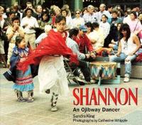 Shannon An Ojibway Dancer