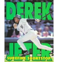 Derek Jeter, Surefire Shortstop