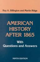 American History After 1865: With Questions and Answers