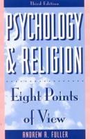 Psychology and Religion: Eight Points of View, Third Edition