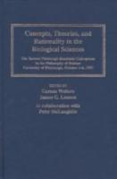 Concepts, Theories and Rationality in the Biological Sciences