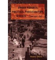 Urban Poverty, Political Participation, and the State