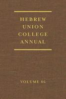Hebrew Union College Annual. Volume 86