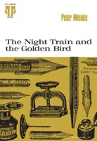 The Night Train & The Golden Bird