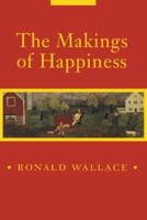 The Makings of Happiness (Pitt Poetry Series)