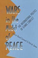Wars in the Midst of Peace