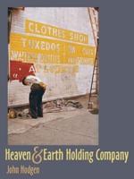 Heaven & Earth Holding Company