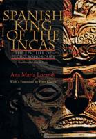 Spanish King Of The Incas
