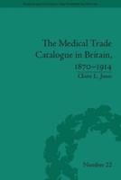 The Medical Trade Catalogue in Britain, 1870-1914