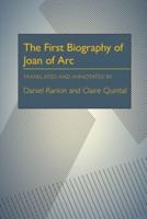 The First Biography of Joan of Arc