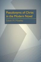 Pseudonyms of Christ in the Modern Novel