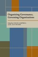 Organizing Governance, Governing Organizations
