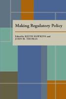 Making Regulatory Policy
