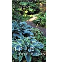 Bold and Exotic Plants
