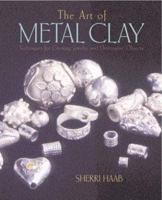 The Art of Metal Clay