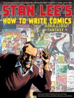 Stan Lee's How to Write Comics!