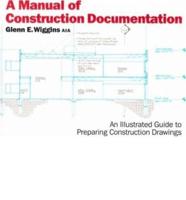 A Manual of Construction Documentation