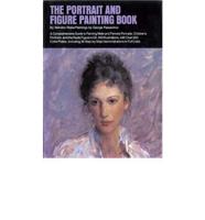 The Portrait and Figure Painting Book