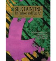 Silk Painting for Fashion and Fine Art