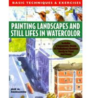 Painting Landscapes and Still Lifes in Watercolor