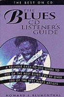 The Blues Cd Listener's Guide