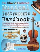 The Billboard Illustrated Musical Instruments Handbook