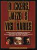 Rockers, Jazzbos & Visionaries