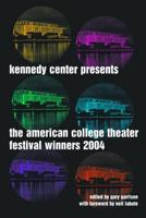 The Kennedy Center American College Theater Festival Presents