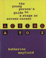 Acting A to Z
