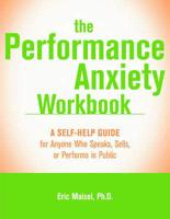 The Performance Anxiety Workbook