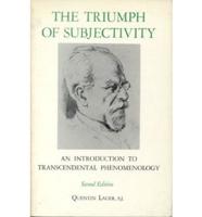 The Triumph of Subjectivity
