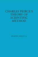 Charles Peirce's Theory of Scientific Method