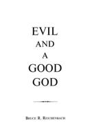 Evil and a Good God