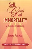 Self, God, and Immortality