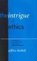 The Intrigue of Ethics