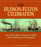 The Hudson-Fulton Celebration